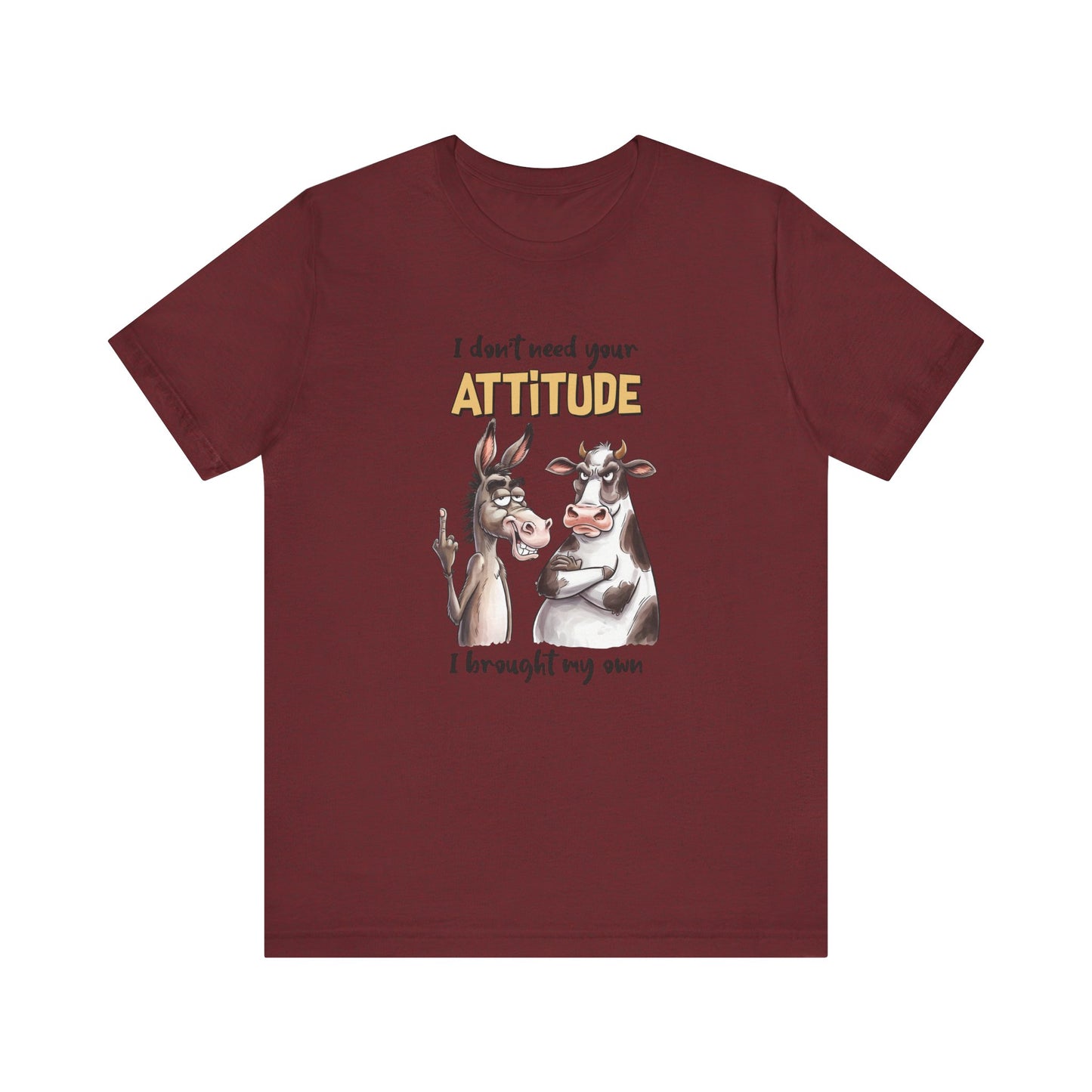 Attitude Shirt - Funny Donkey and Cow Humor Tee