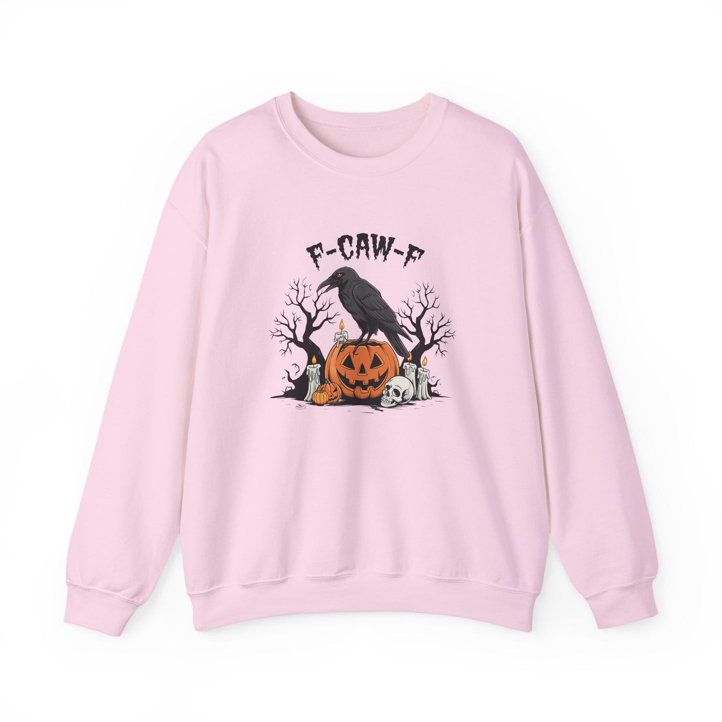 F-Caw-F Raven Sweatshirt - Funny Gothic Crow Halloween Pullover