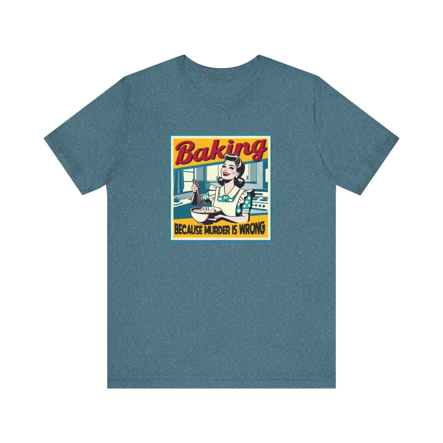 Baking Because Murder Is Wrong T-Shirt - Funny Retro Baking Design - Goateez Style