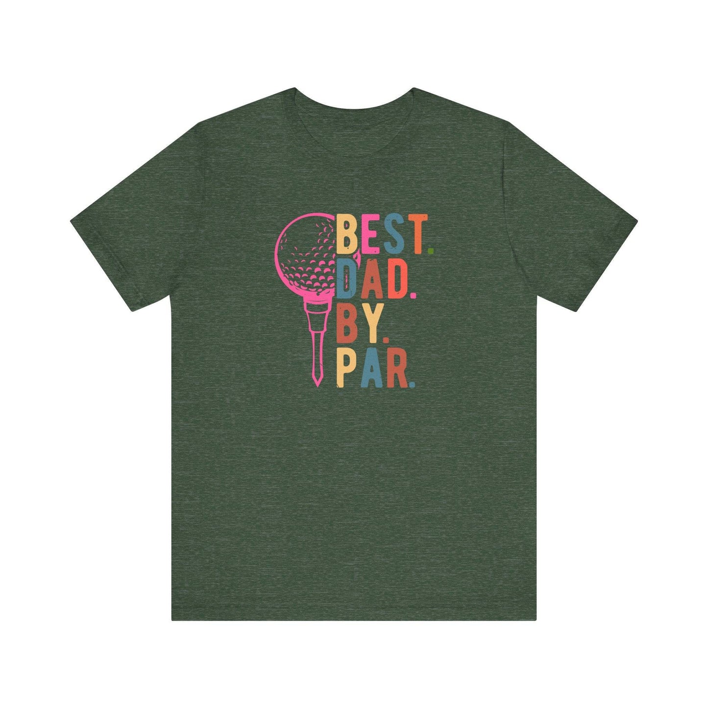 Best Dad By Par - Colorful Golf T-Shirt - Goateez Style