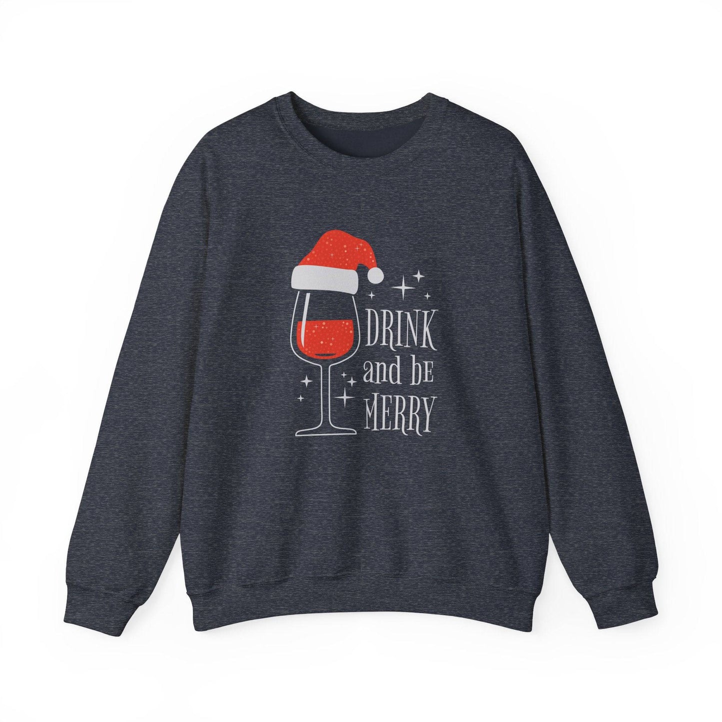 Drink and Be Merry Wine Christmas Sweatshirt Holiday Party Gift - Goateez Style