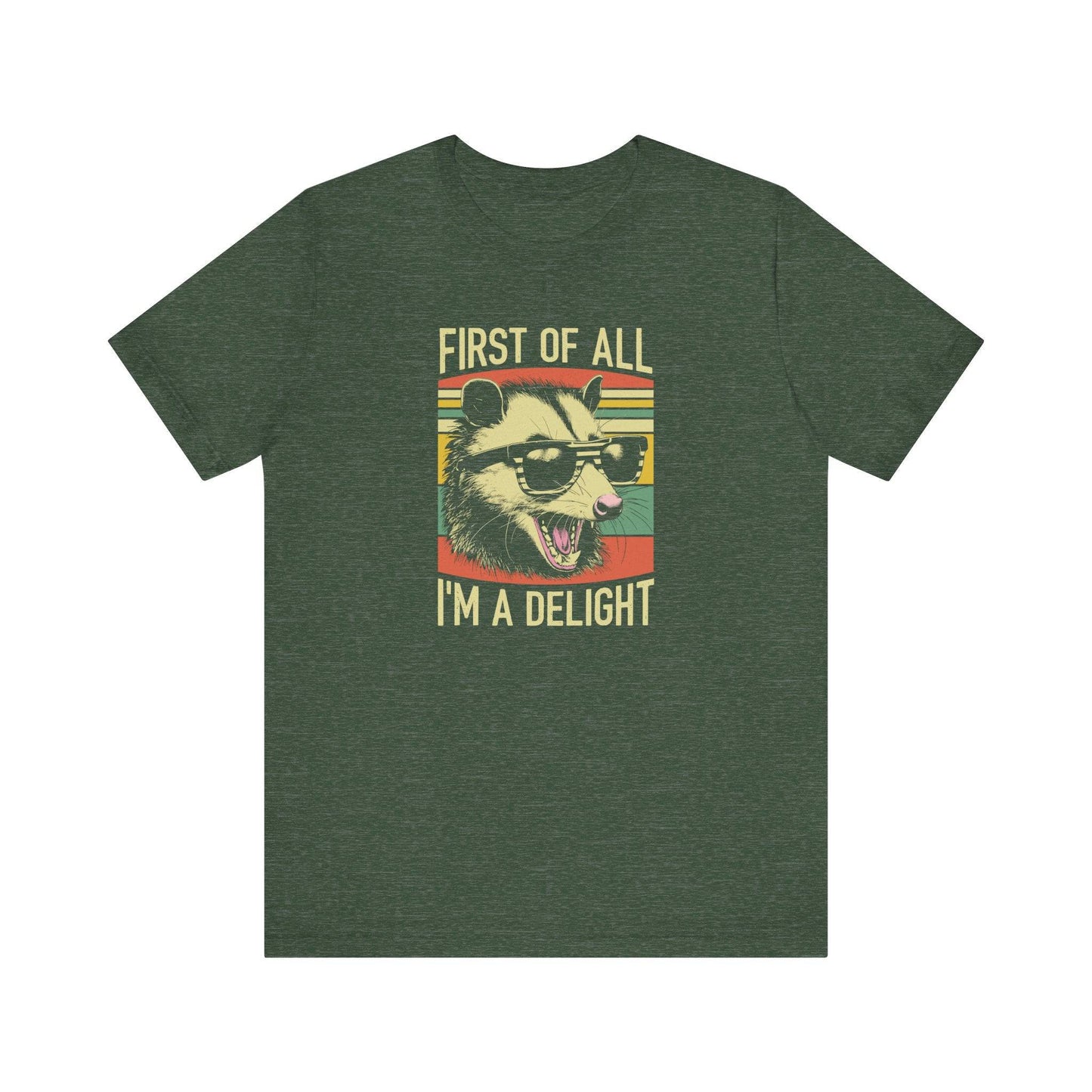 First of All I'm a Delight T-Shirt - Funny Opossum Design - Goateez Style