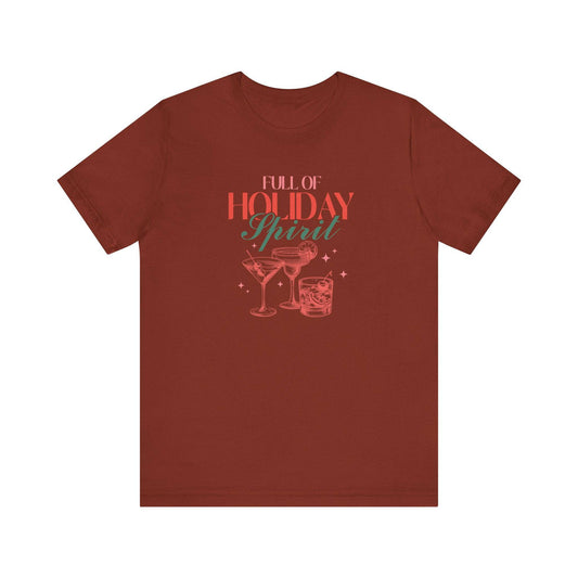 Full of Holiday Spirit T-Shirt - Funny Christmas Cocktail Tee - Goateez Style