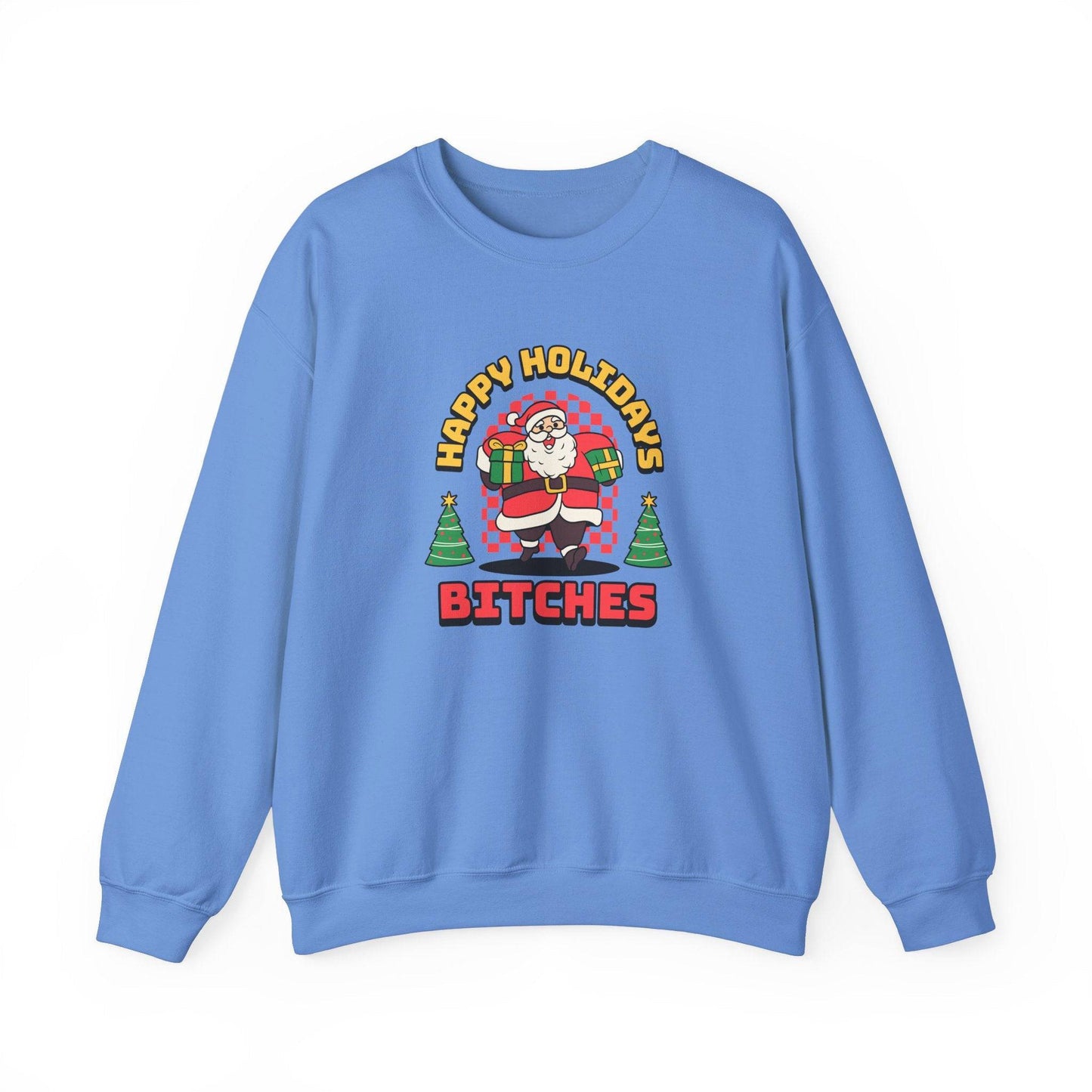 Happy Holidays Bitches Sweatshirt - Funny Santa Christmas Design - Goateez Style