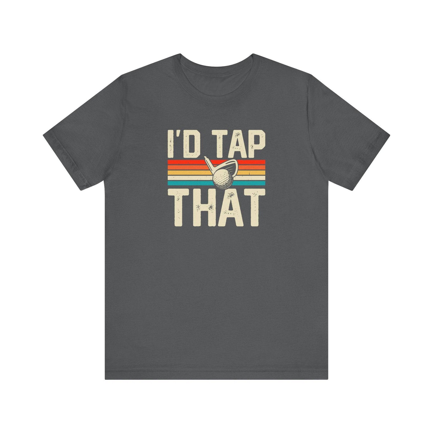 I'd Tap That - Retro Golf T-Shirt - Goateez Style
