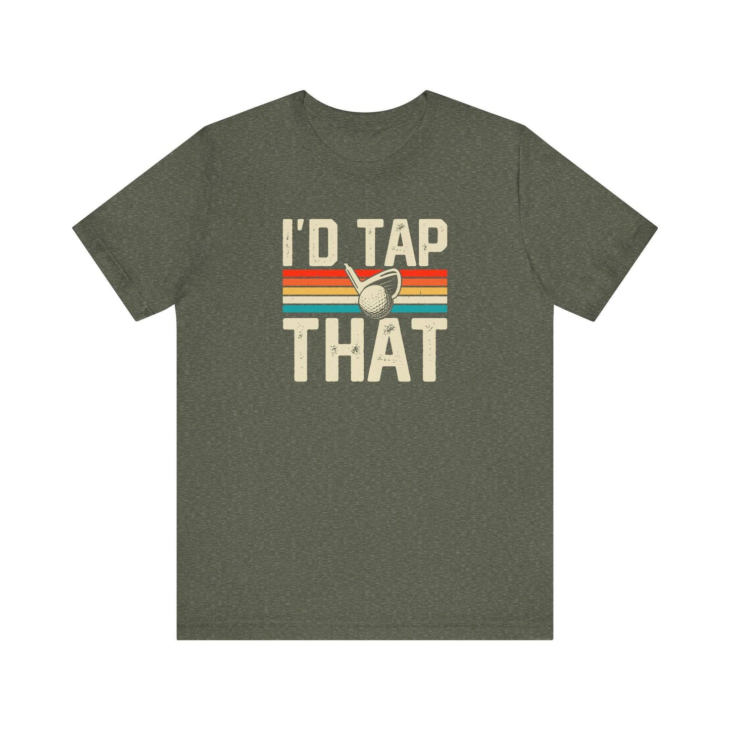 I'd Tap That - Retro Golf T-Shirt - Goateez Style