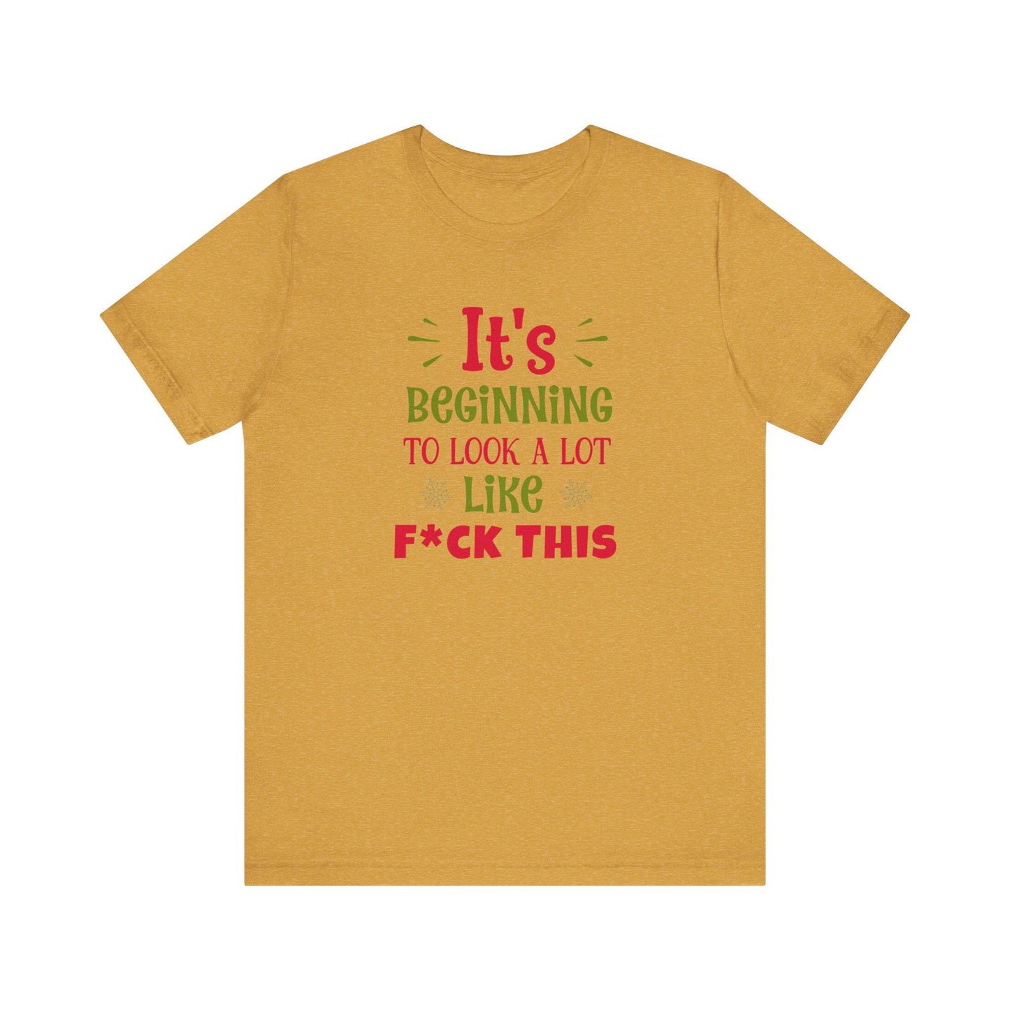 It's Beginning to Look a Lot Like F This Funny Christmas T-Shirt - Goateez Style