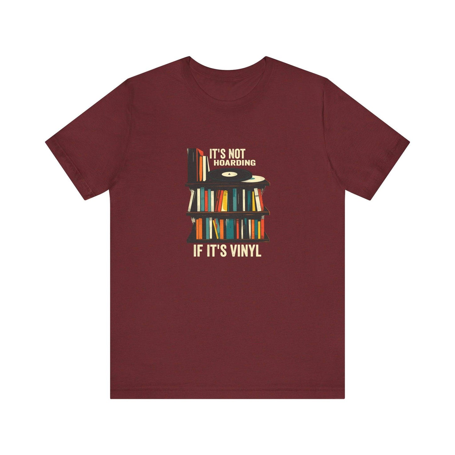 It's Not Hoarding If It's Vinyl - Vintage Music T-Shirt - Goateez Style