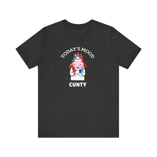 Today's Mood Cunty Funny Unicorn Attitude Tee - Goateez Style