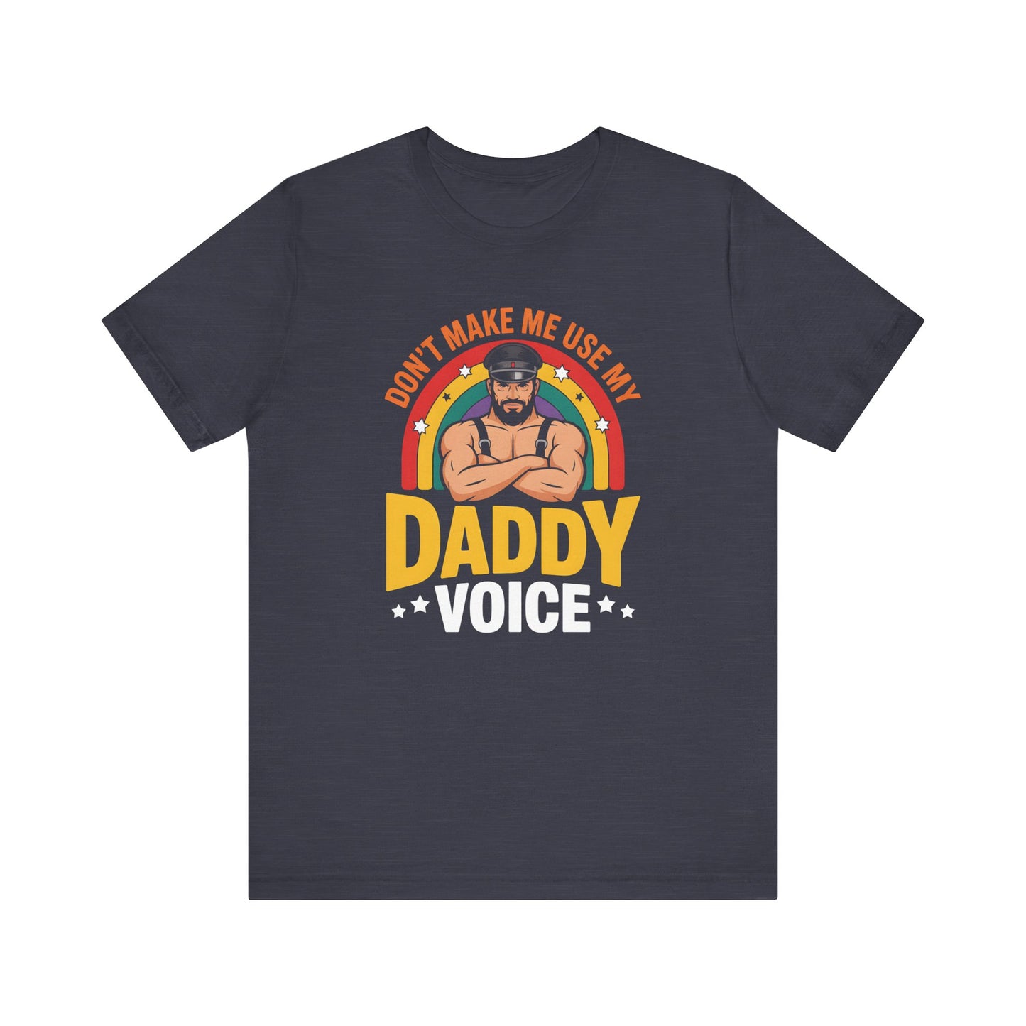 Daddy Voice Shirt - Funny LGBTQ Pride Rainbow Tee - Goateez Style