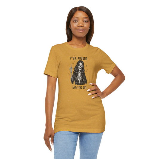 Fuck Around and Find Out Shirt - Gothic Skeleton Middle Finger Tee