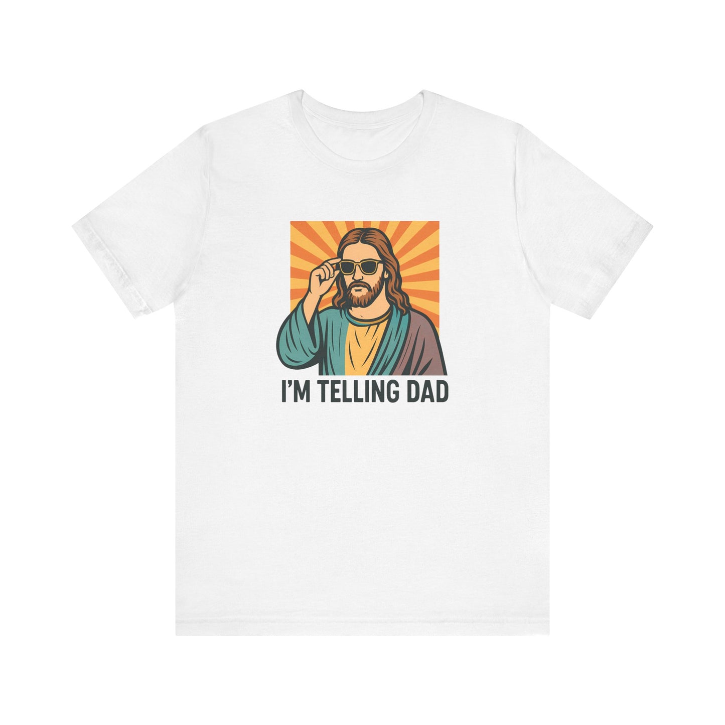 I'm Telling Dad Shirt - Funny Jesus Cool Shades Christian Tee - Goateez Style