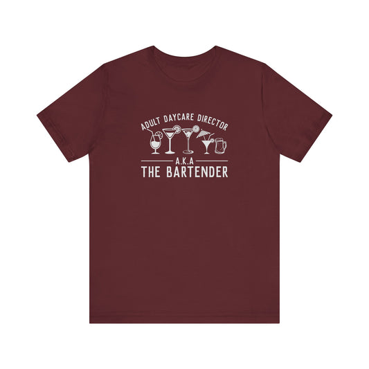 Adult Daycare Director Bartender Funny Drinking Tee - Goateez Style