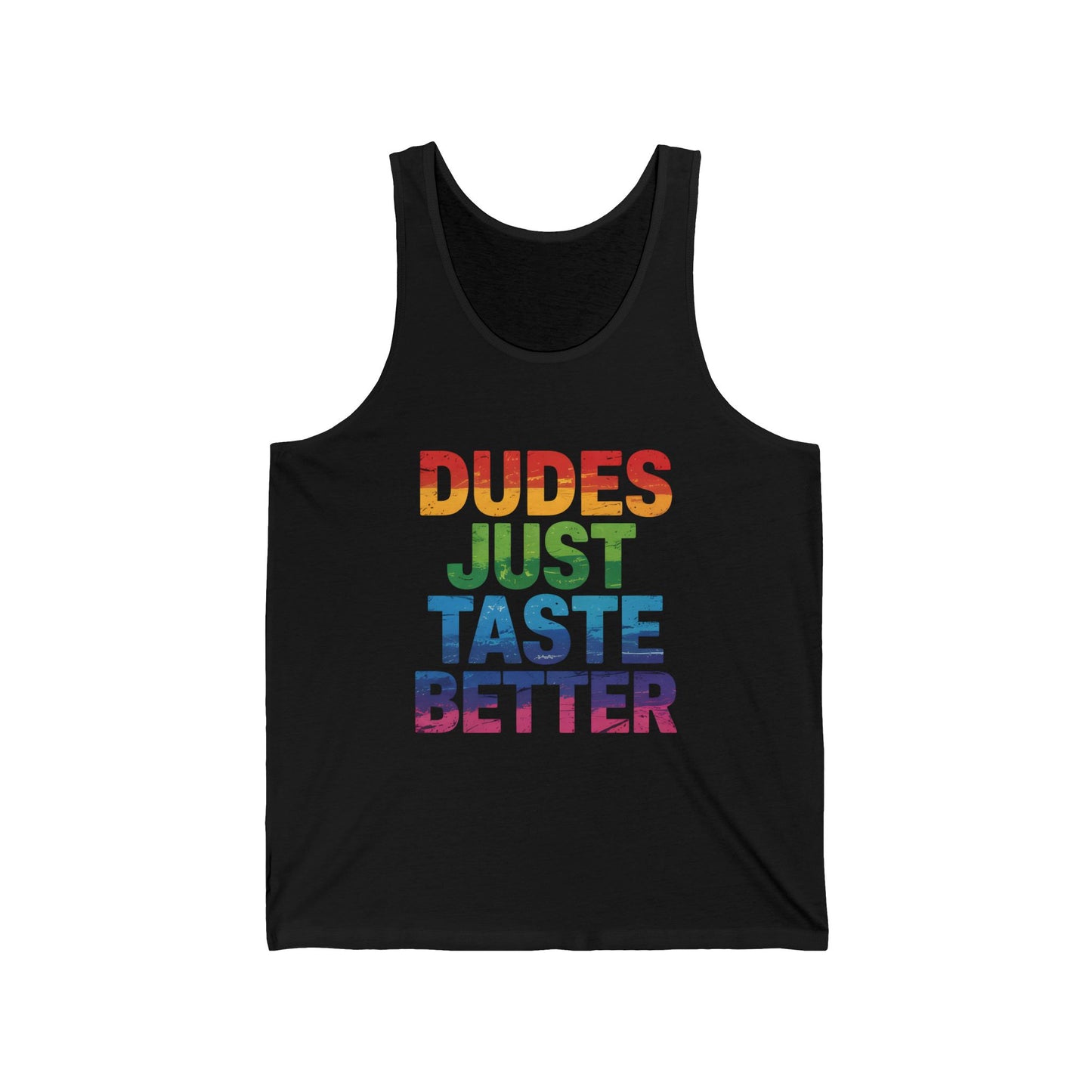 Dudes Just Taste Better Tank - Funny LGBTQ Pride Festival Top