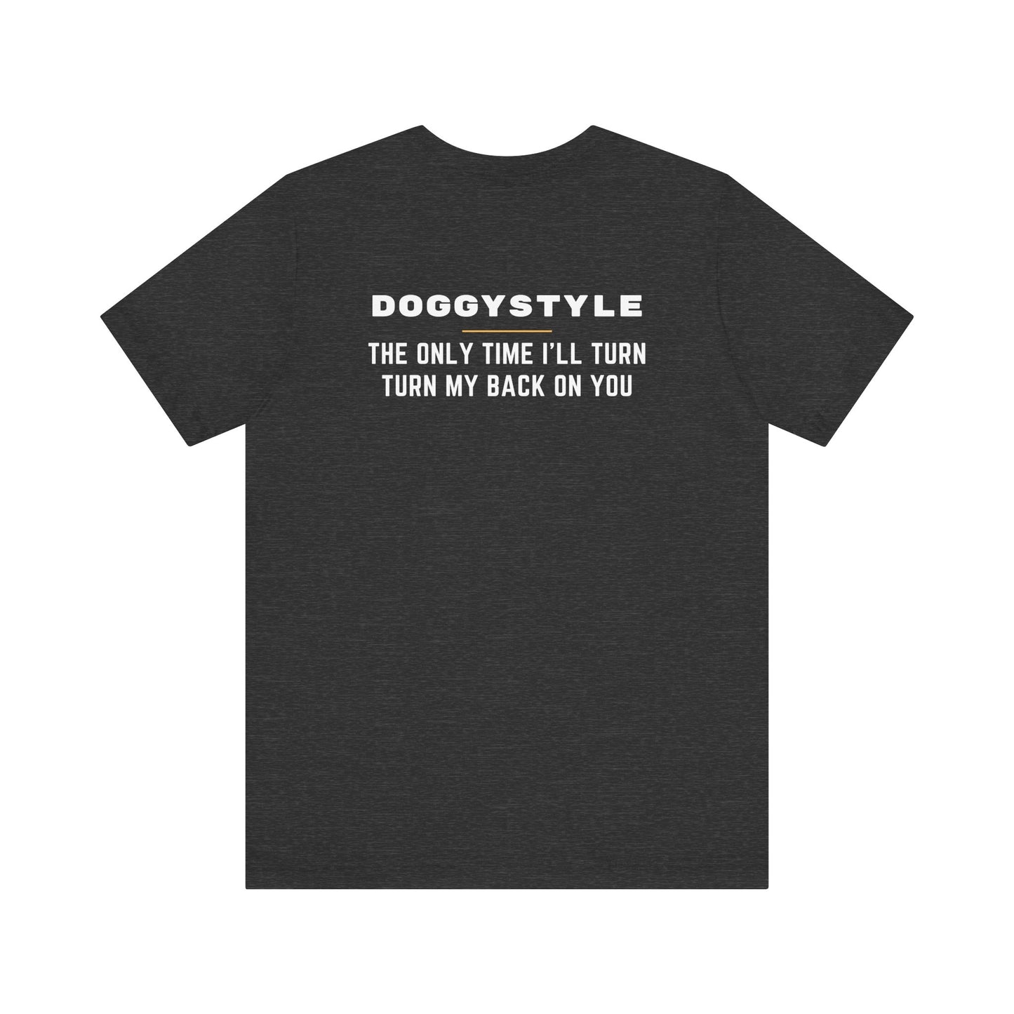 Doggy Style Shirt - Funny Adult Humor Back Print Tee, Naughty Innuendo T-Shirt, Cheeky Graphic Joke Shirt for Parties - Goateez Style