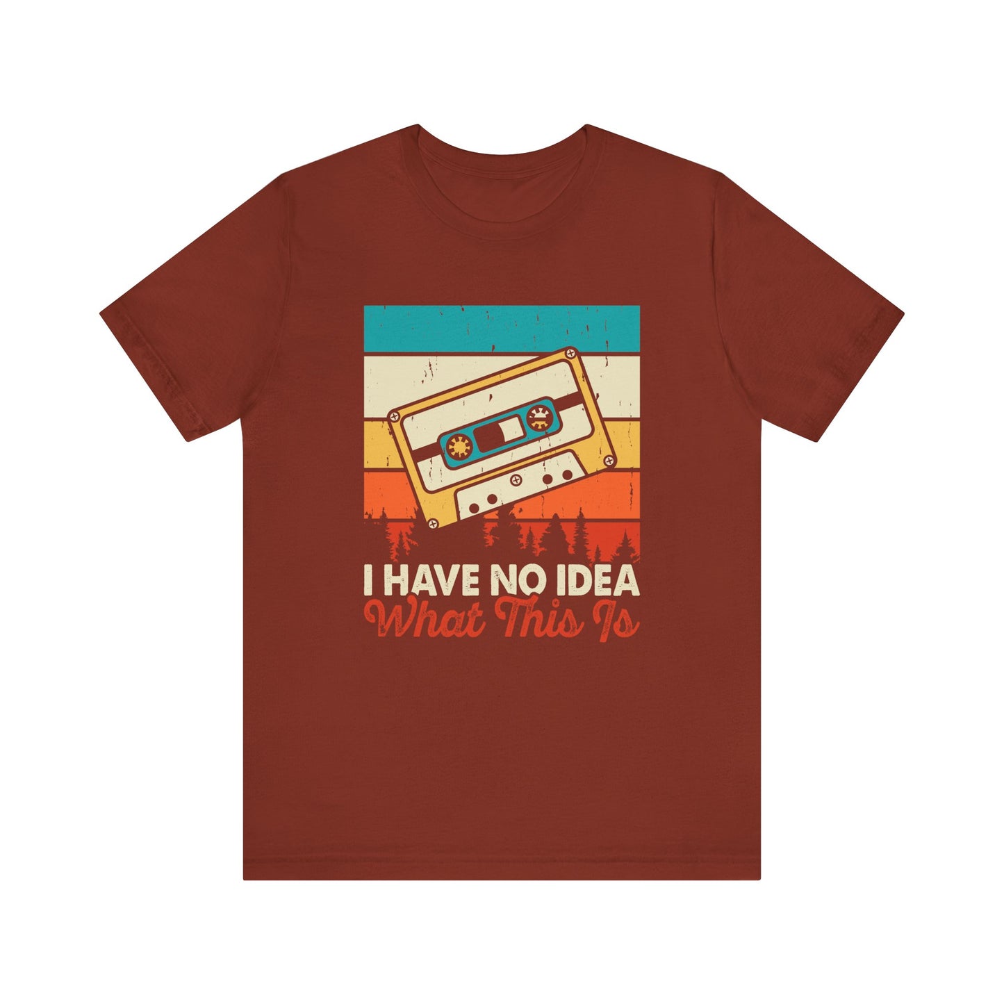 I Have No Idea What This Is T-Shirt - Retro Cassette Tape Design