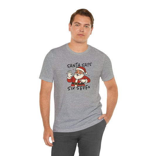 Santa Six Seven Shirt - Funny Meme Christmas Tee