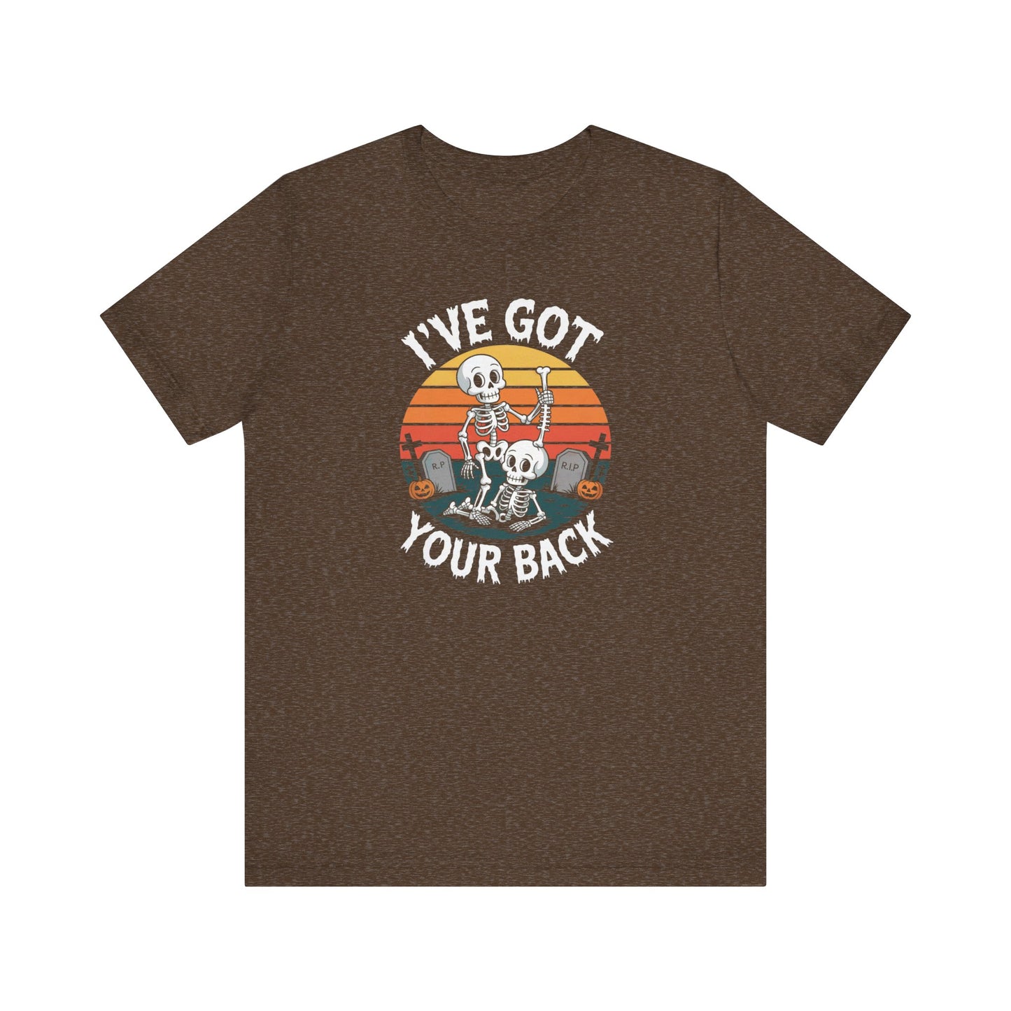 I've Got Your Back Shirt - Funny Skeleton Halloween T-Shirt