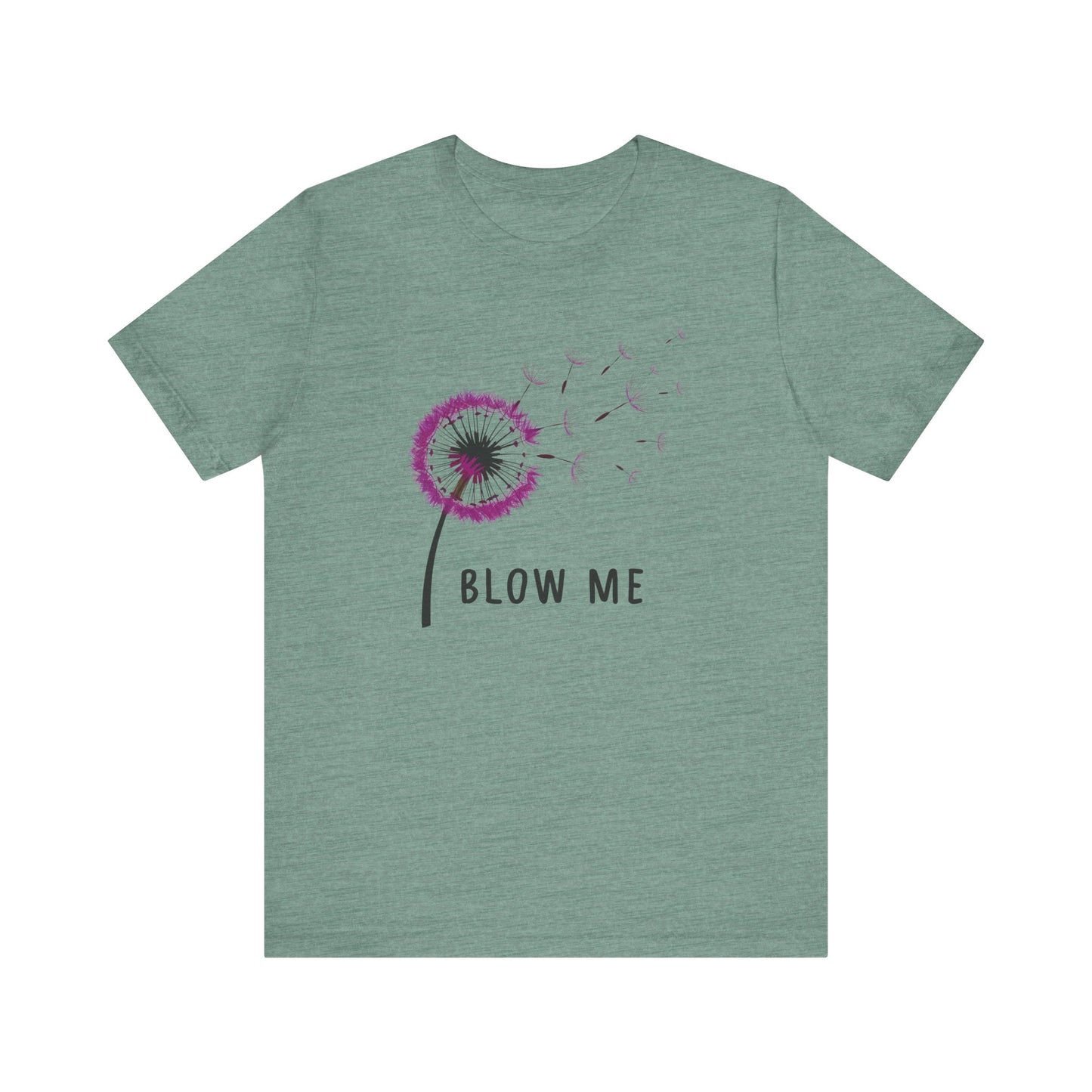 Funny Blow Me T-Shirt - Hilarious Pun Gift for Adults