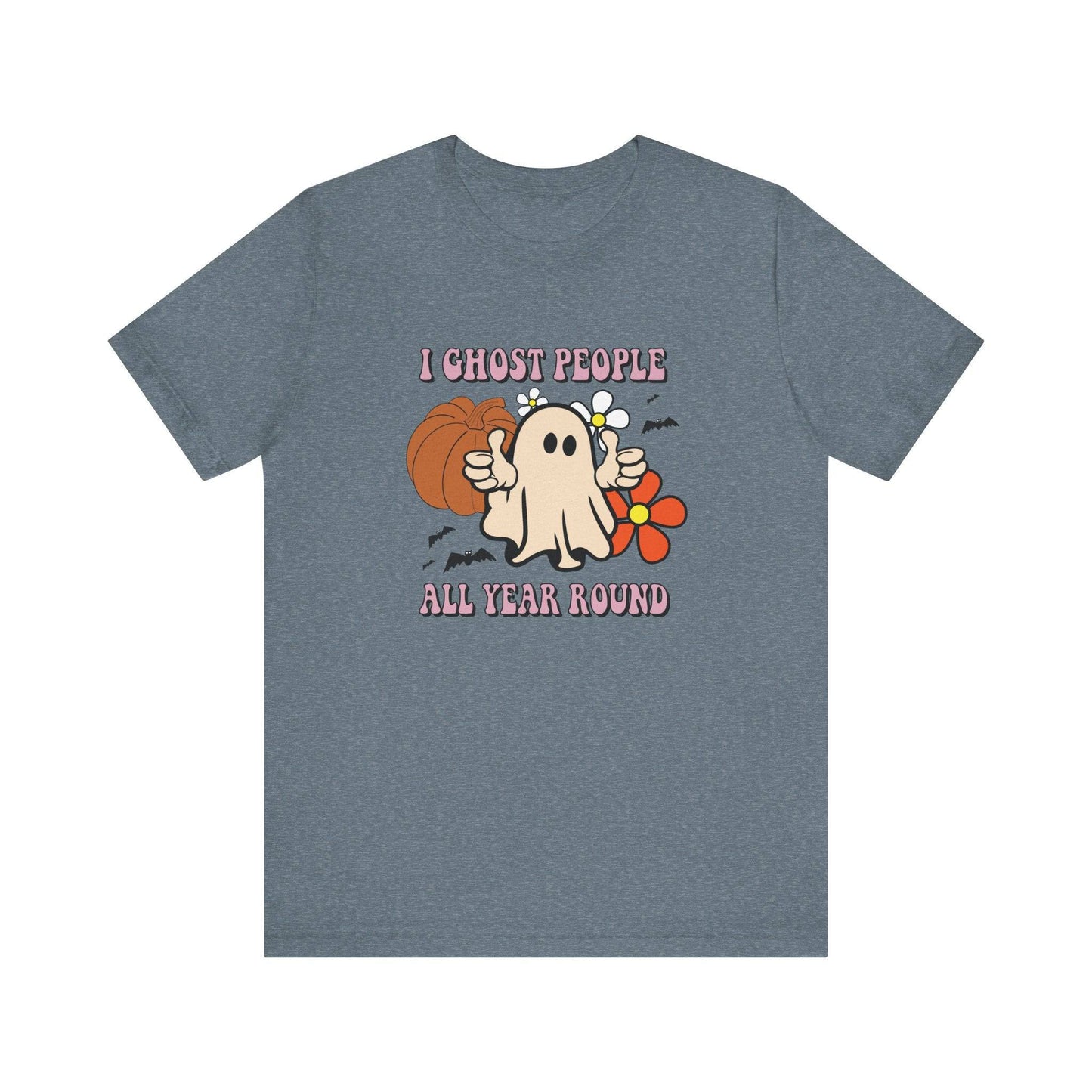 I Ghost People All Year Round T-Shirt - Spooky and Funny Design - Goateez Style