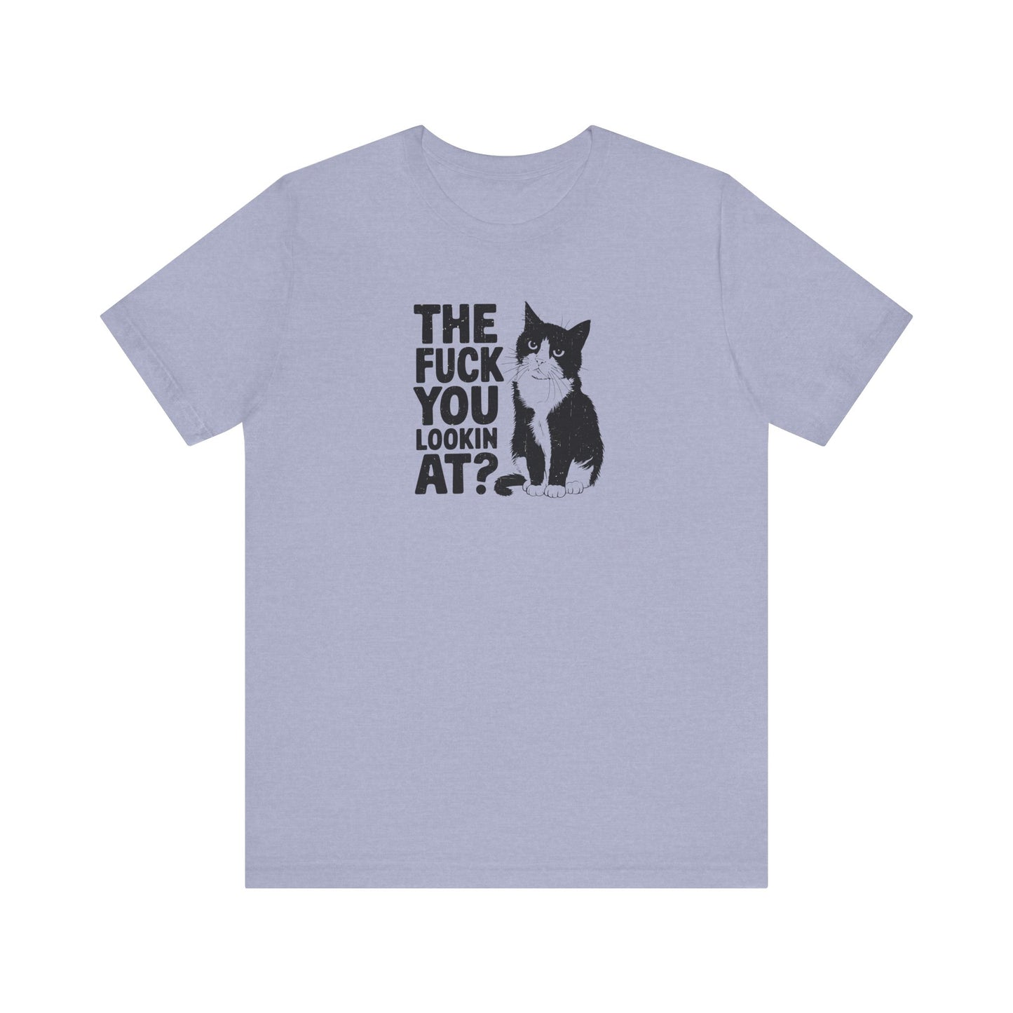 The F*ck You Lookin At? - Funny Sassy Quote T-Shirt
