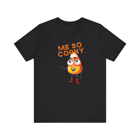 Me So Corny Funny Adult Humor T-Shirt - Sexy Candy Corn Innuendo Tee - Goateez Style