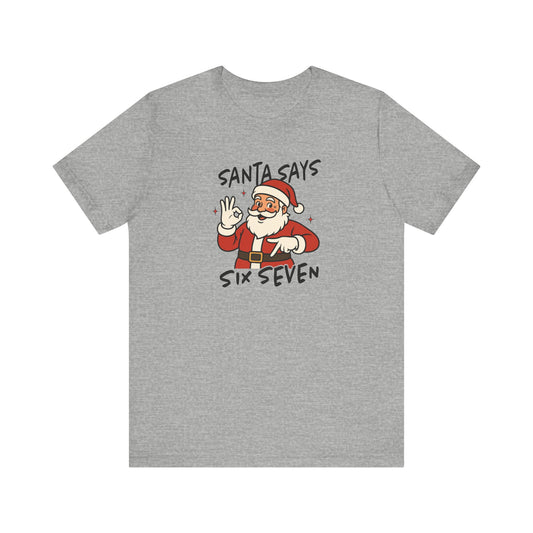 Santa Six Seven Shirt - Funny Meme Christmas Tee