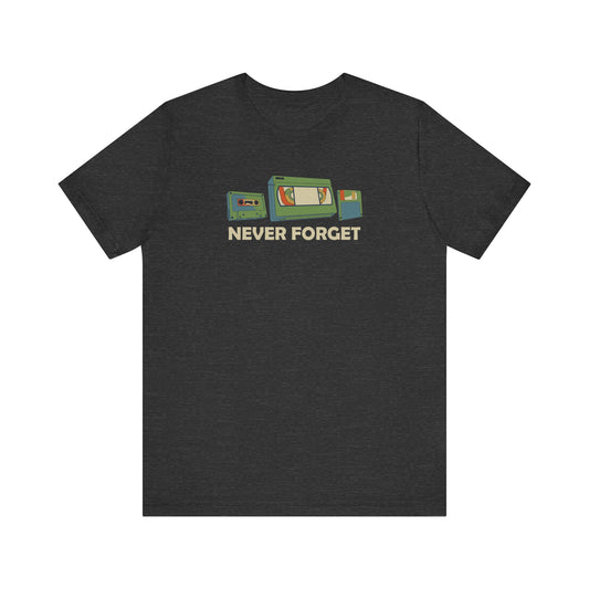 Never Forget T-Shirt - Retro Cassette, VHS, and Floppy Disk Design
