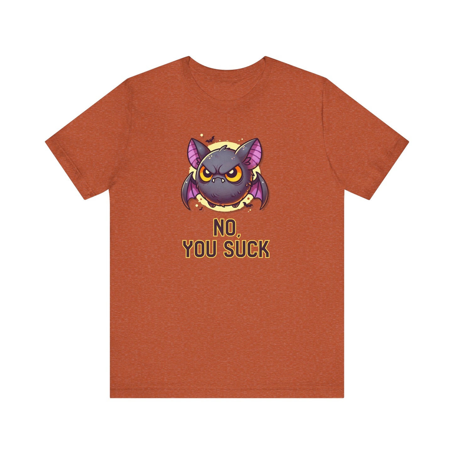 No, You Suck Halloween T-Shirt - Funny Bat Innuendo Tee - Goateez Style