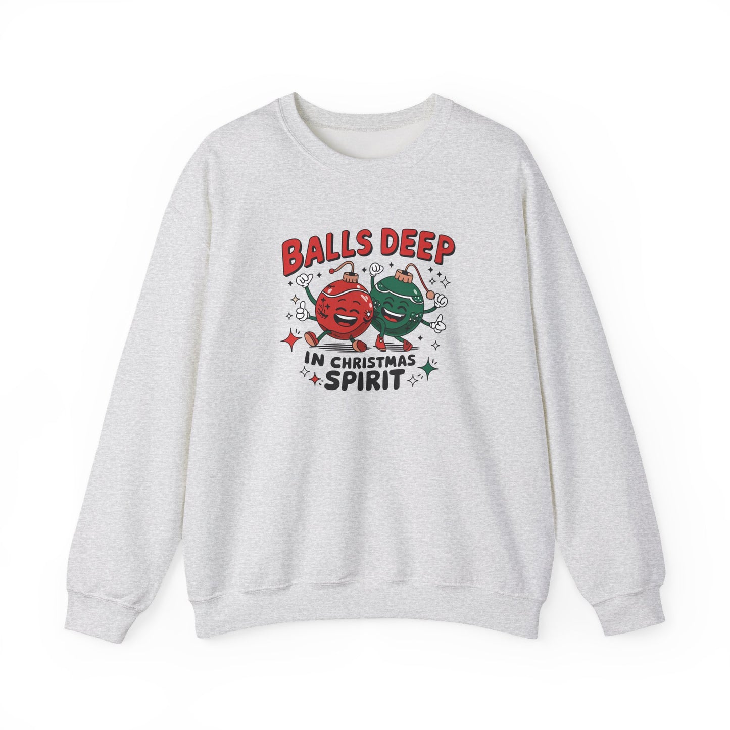 Balls Deep in Christmas Spirit Sweatshirt Funny