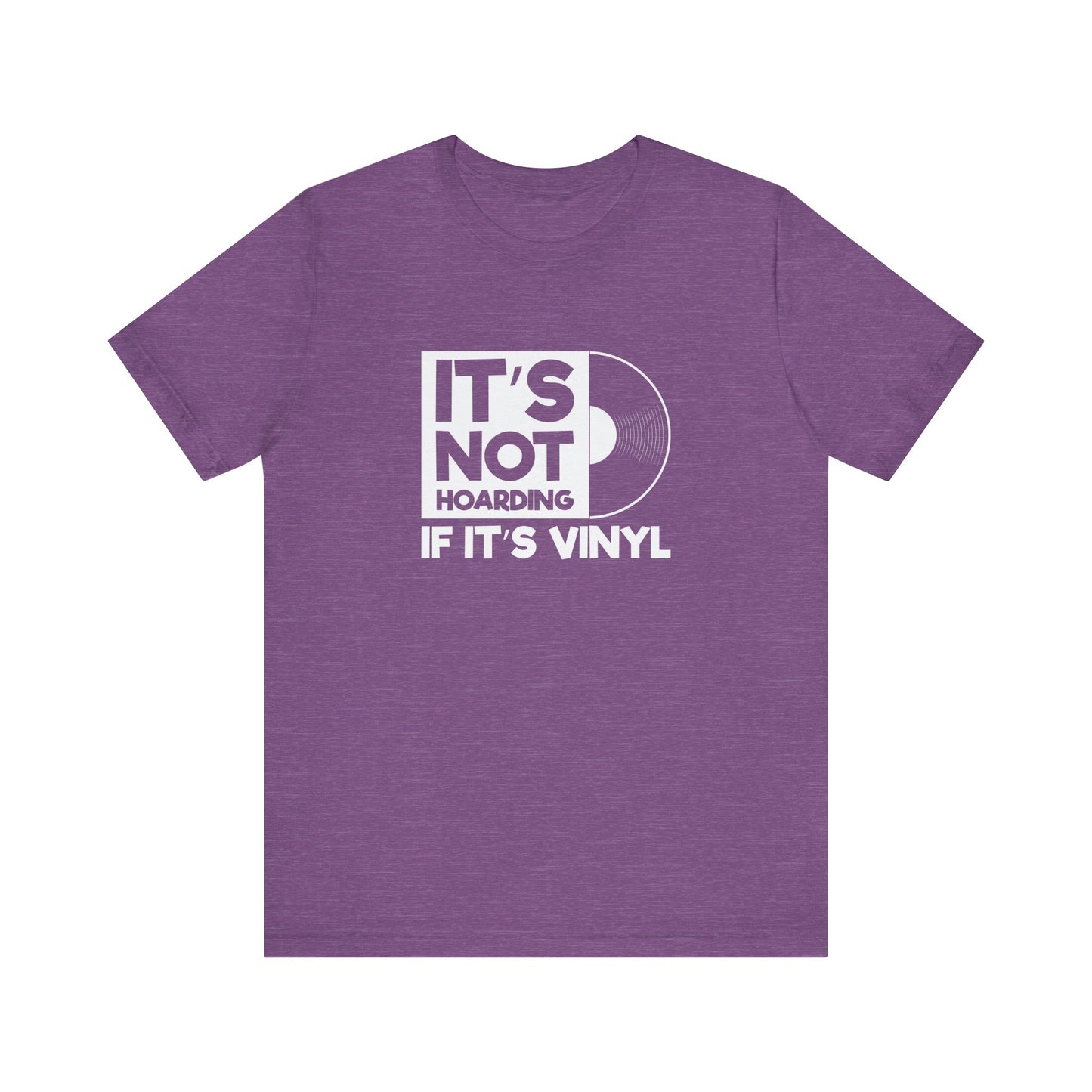 It's Not Hoarding If It's Vinyl T-Shirt - Funny Music Lover Tee