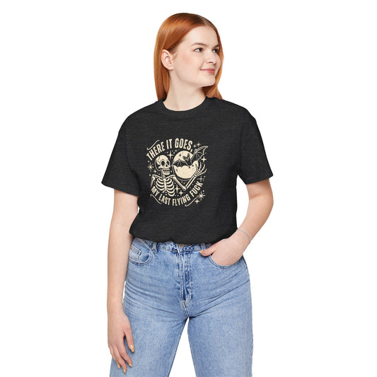 There It Goes, My Last Flying Fuck T-Shirt - Humorous Skeleton Tee - Goateez Style