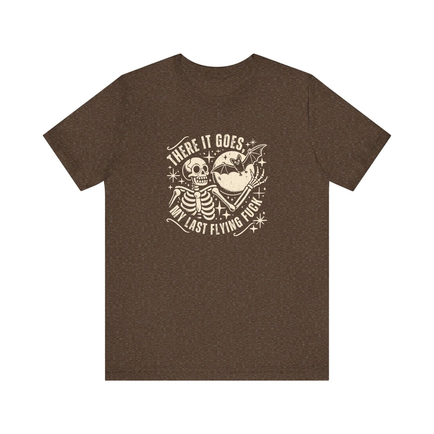 There It Goes, My Last Flying Fuck T-Shirt - Humorous Skeleton Tee - Goateez Style