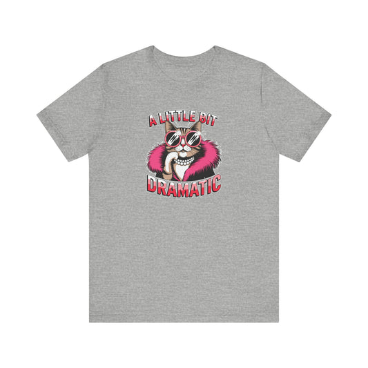 Dramatic Cat Shirt - Glam Funny Diva Kitty T-Shirt