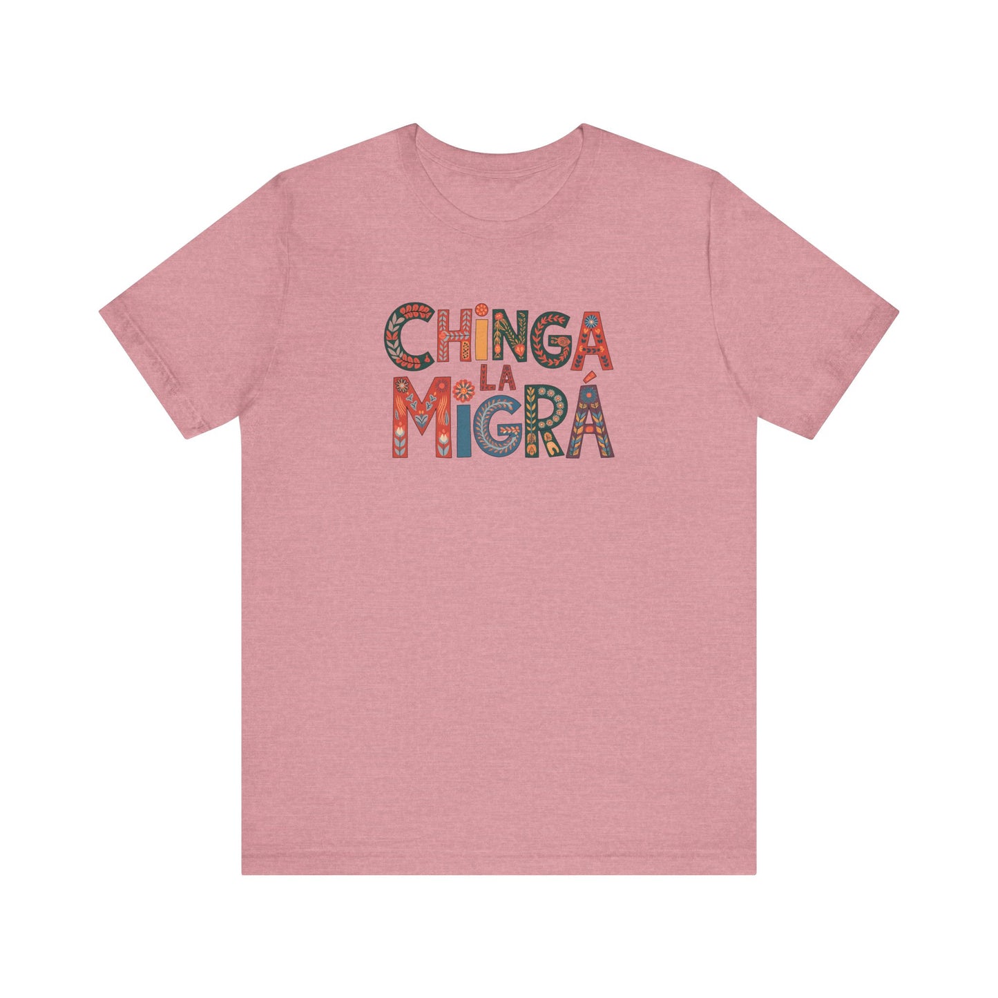 Chinga La Migra Shirt - Political Protest Activist Graphic Tee