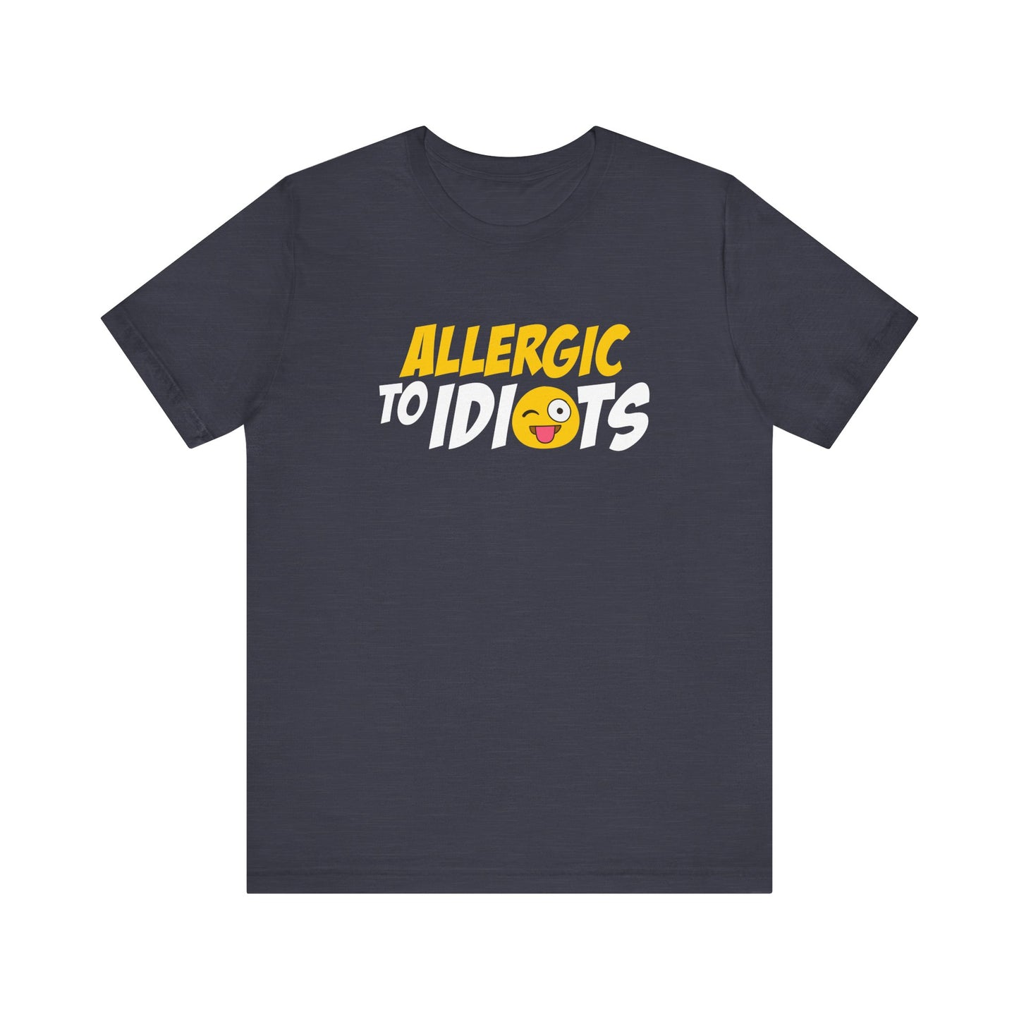 Allergic to Idiots T-Shirt - Funny Sarcastic Graphic Tee