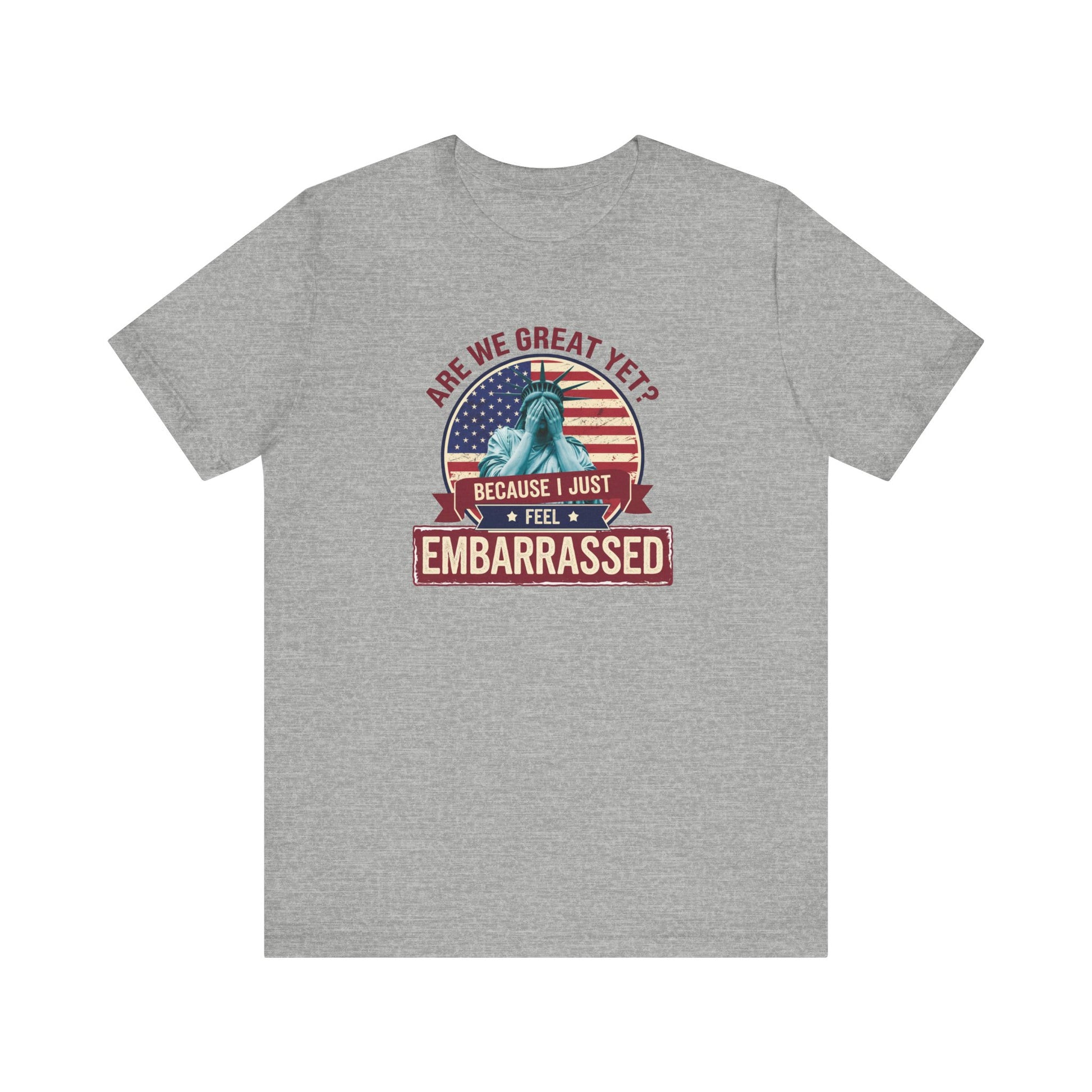 Are We Great Yet Shirt, Statue Liberty Protest Tee, Funny - Goateez Style