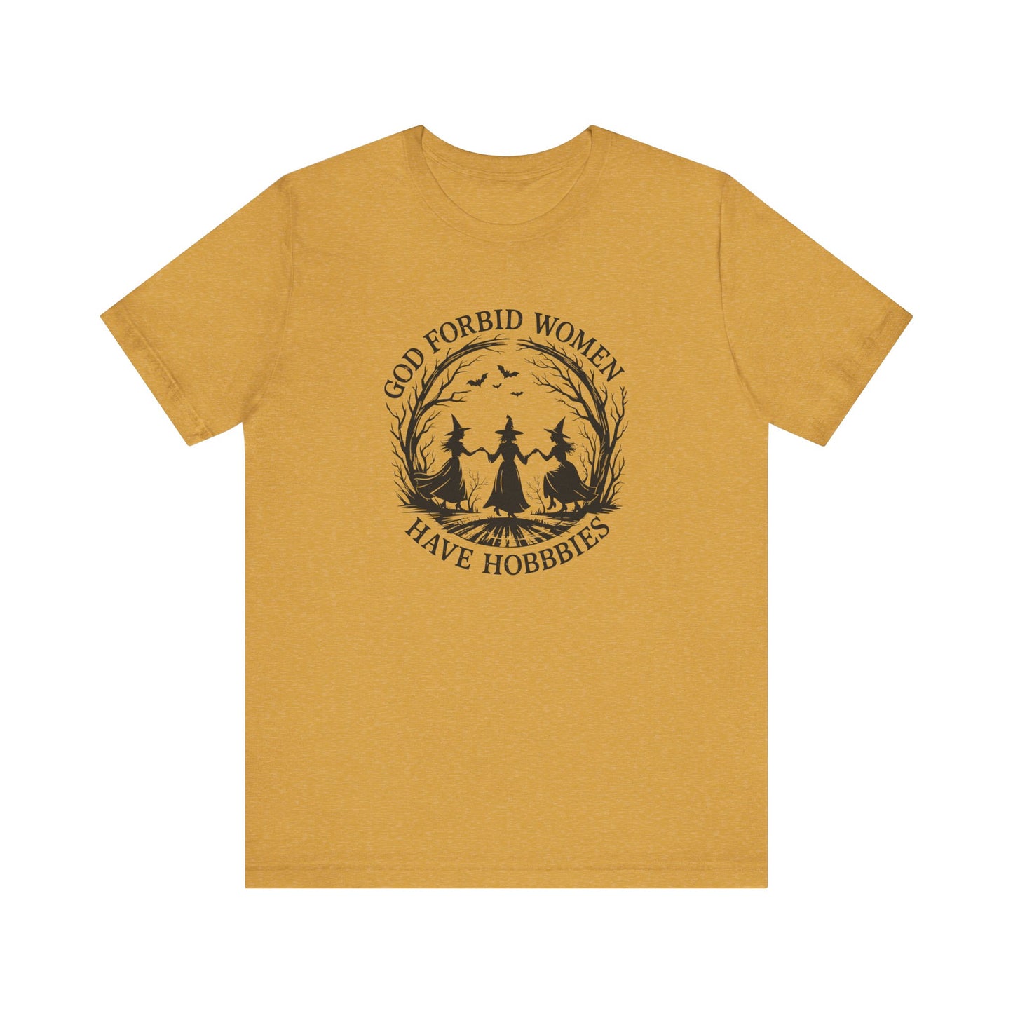 God Forbid Women Have Hobbies Witchy T-Shirt
