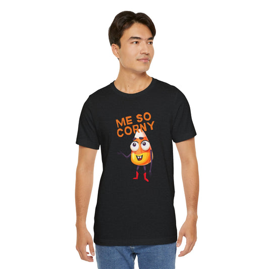 Me So Corny Funny Adult Humor T-Shirt - Sexy Candy Corn Innuendo Tee - Goateez Style
