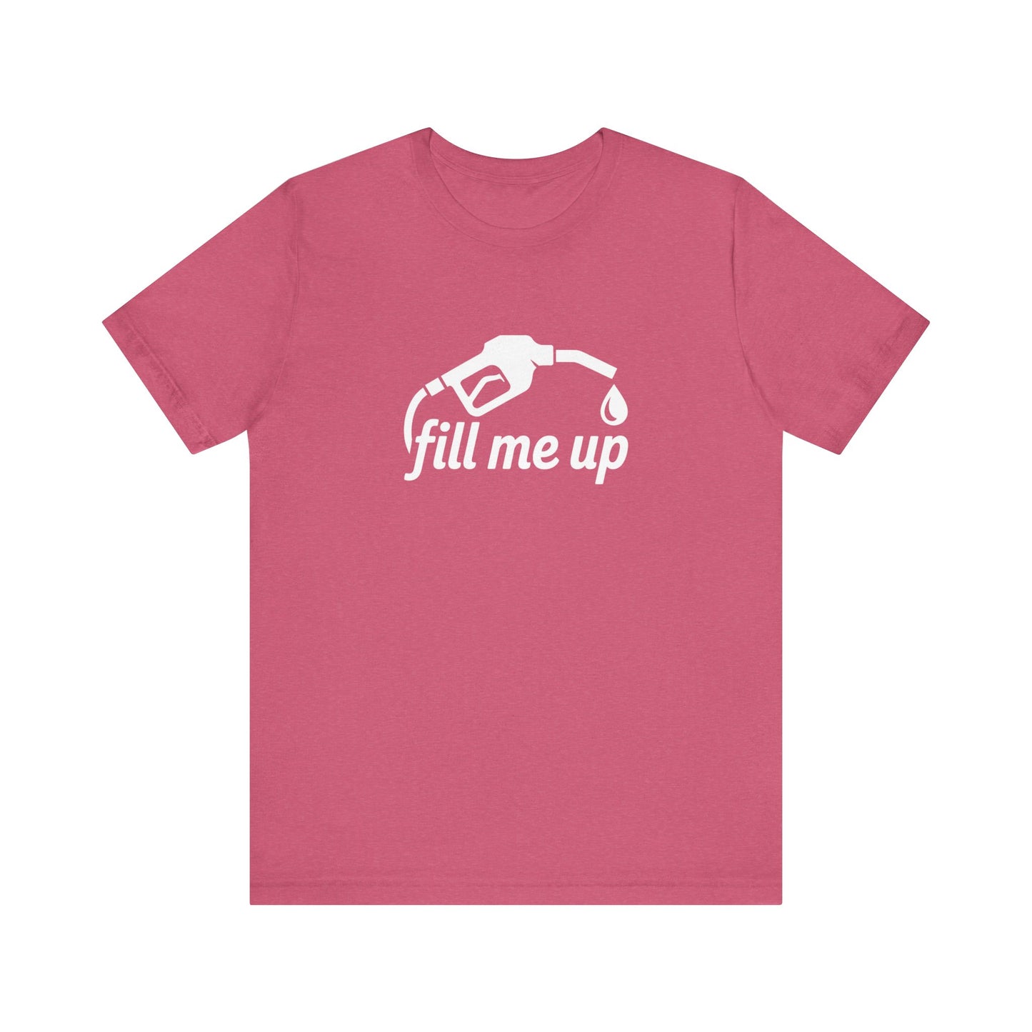 Fill Me Up Shirt - Funny LGBTQ Innuendo Tee - Goateez Style