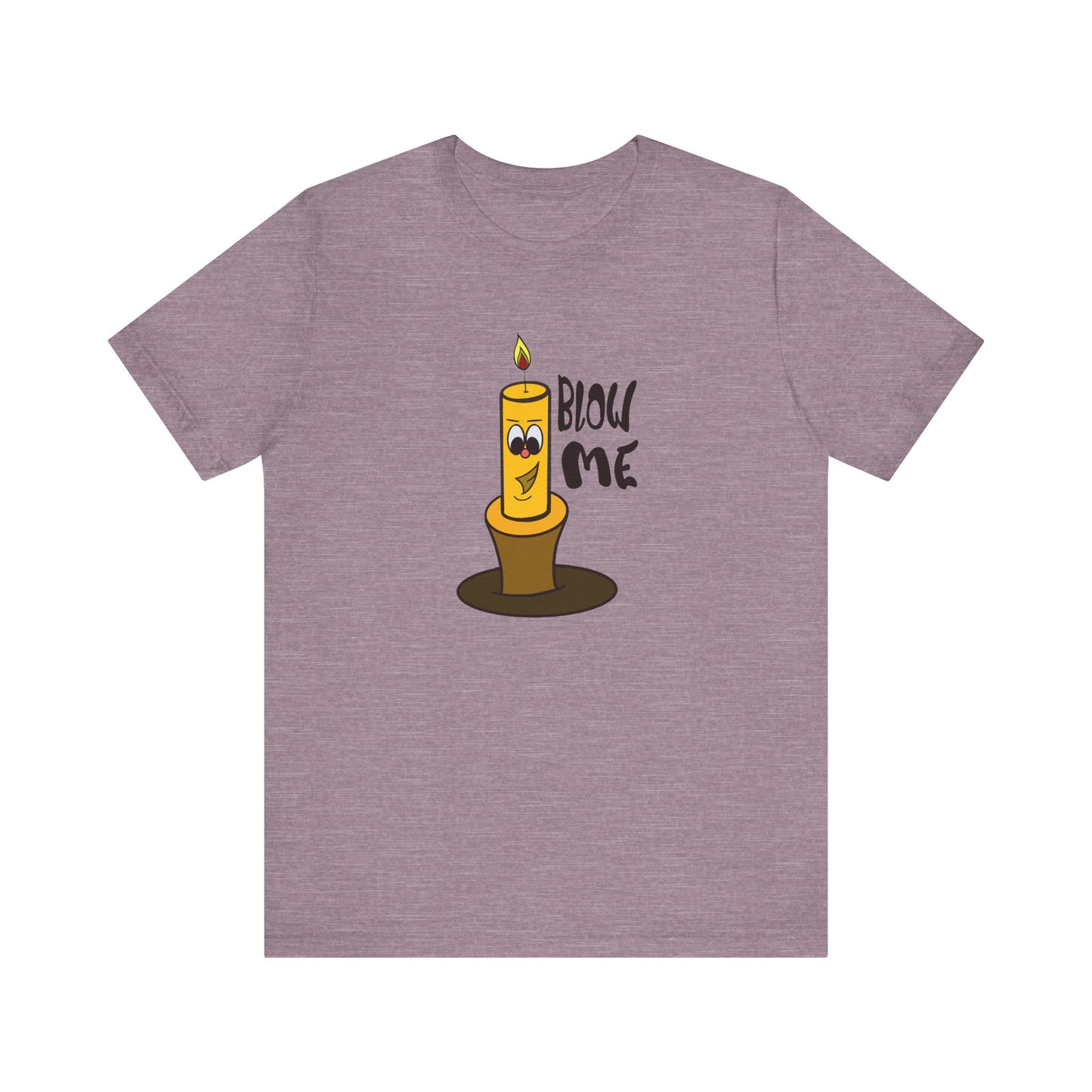 Funny Blow Me T-Shirt - Cheeky Candle Pun Humor Tee