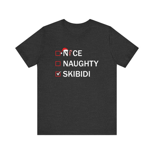 Nice Naughty Skibidi Checklist T-Shirt - Funny Meme Christmas Tee - Goateez Style