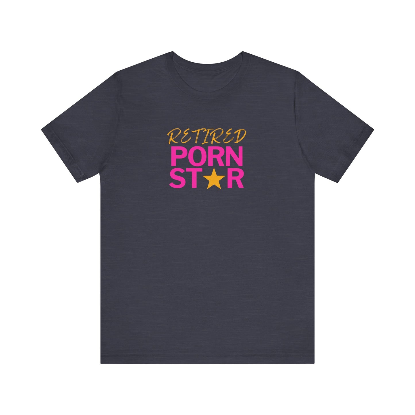 Retired Porn Star T-Shirt - Funny Cheeky Adult Humor Tee - Goateez Style