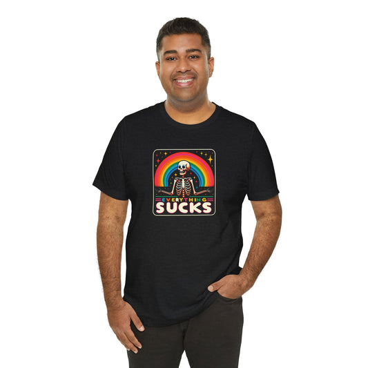 Everything Sucks Skeleton Rainbow T-Shirt - Funny Retro Dark Humor Tee