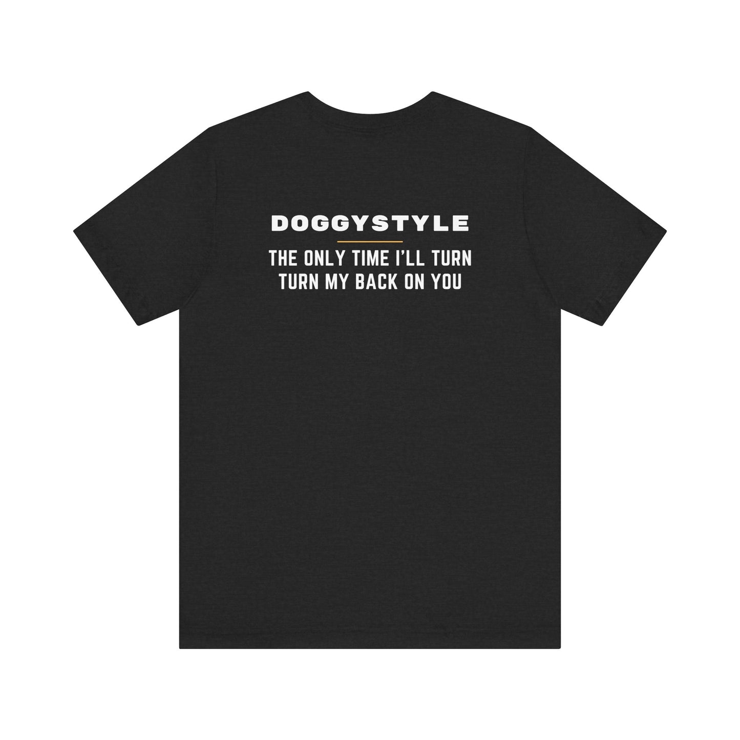 Doggy Style Shirt - Funny Adult Humor Back Print Tee, Naughty Innuendo T-Shirt, Cheeky Graphic Joke Shirt for Parties - Goateez Style