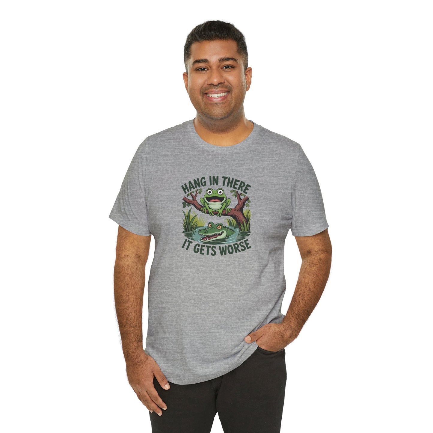 Funny Frog T-Shirt - Hang in There It Gets Worse Tee