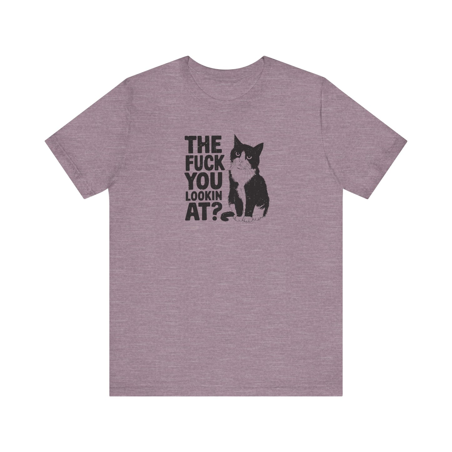 The F*ck You Lookin At? - Funny Sassy Quote T-Shirt