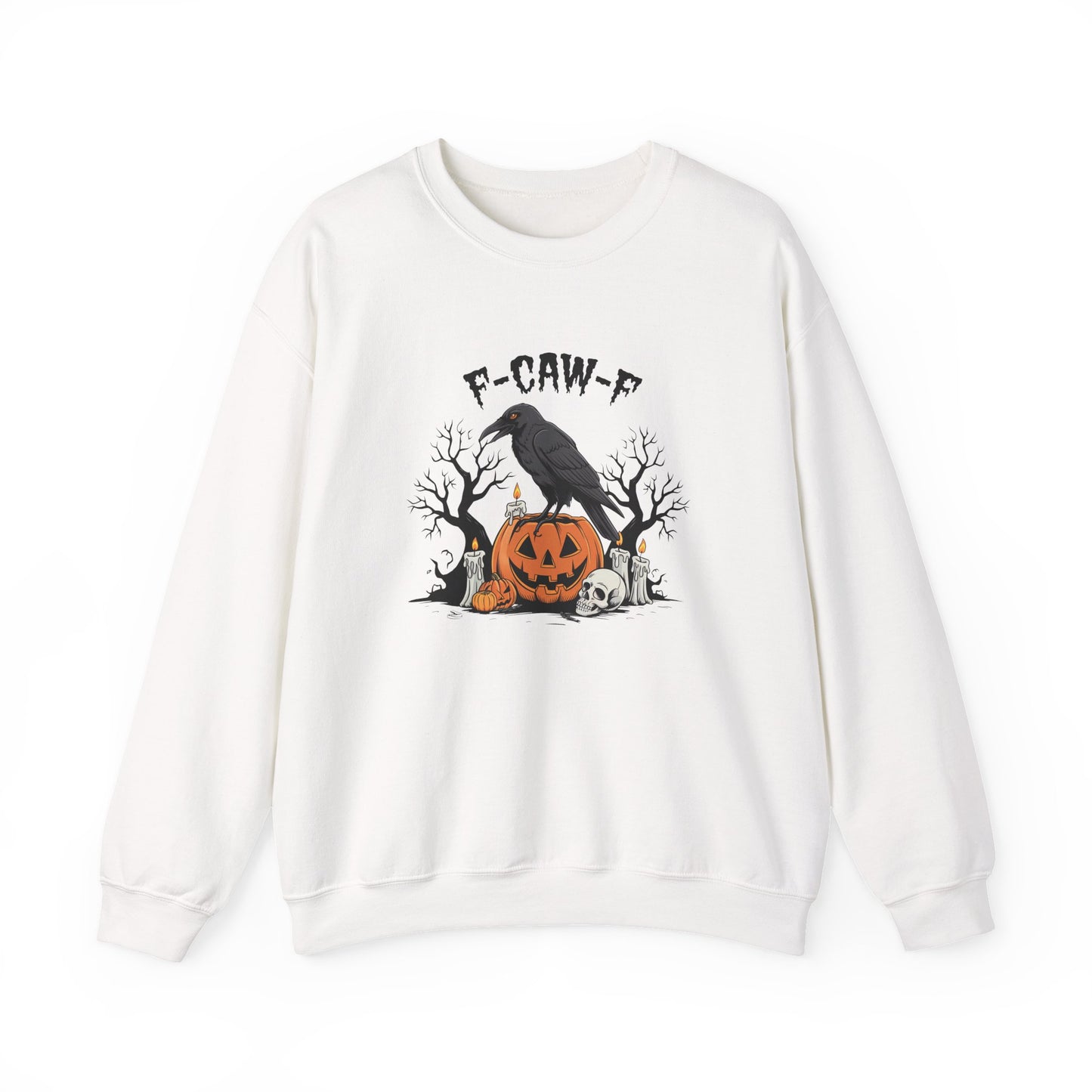 F-Caw-F Raven Sweatshirt - Funny Gothic Crow Halloween Pullover