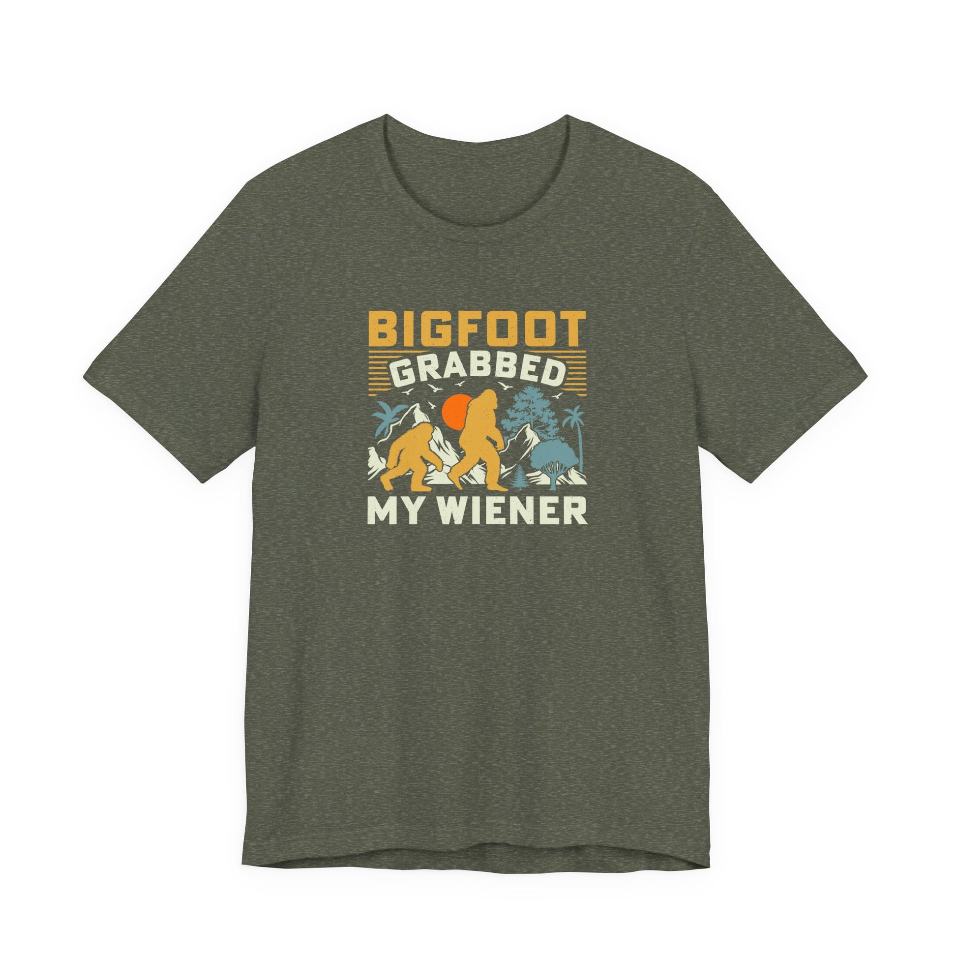 Bigfoot Grabbed My Wiener Funny Sasquatch T-Shirt - Goateez Style
