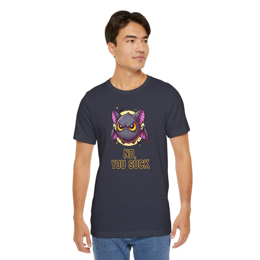 No, You Suck Halloween T-Shirt - Funny Bat Innuendo Tee - Goateez Style